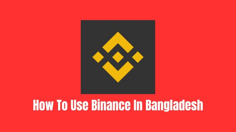 How To Use Binance In Bangladesh